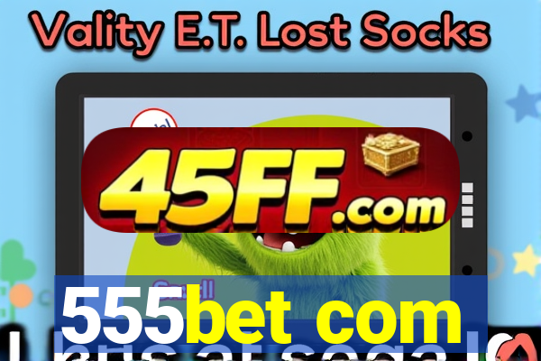 555bet com